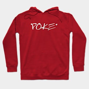 Poke me! Funny meme Hoodie